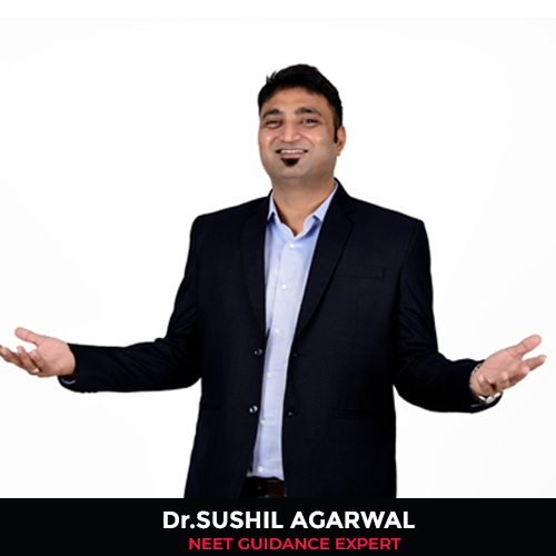 Dr Sushil Agarwal NEET Guidance Expert