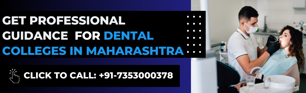 Dental Colleges In Maharashtra | List of Private & Government Dental Colleges 2024