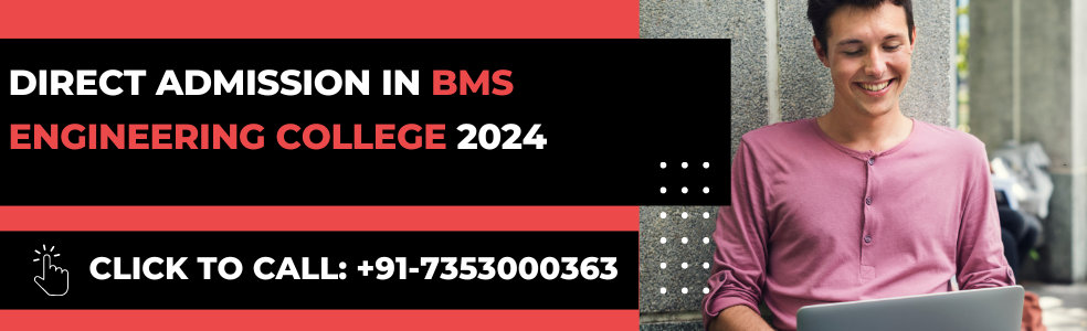 Direct Admission in BMS College of Engineering Bangalore 2024