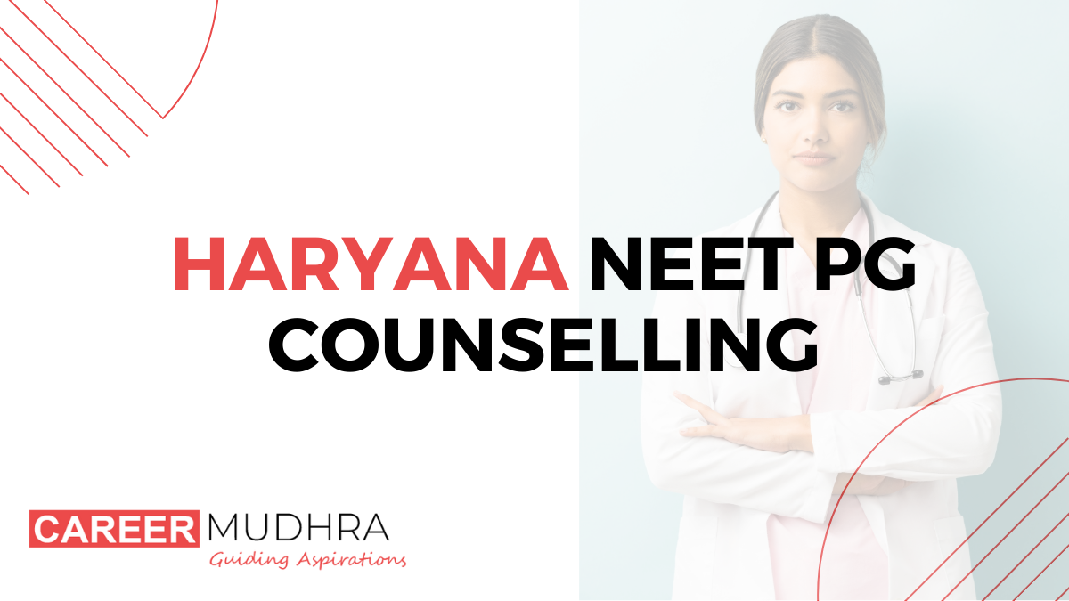 Haryana NEET PG Counselling 2024 date, registration process, Fees