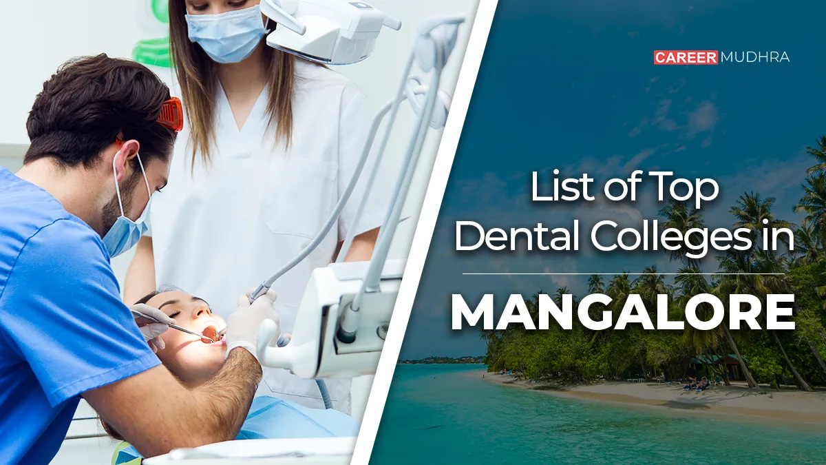 List of top Dental colleges in Mangalore