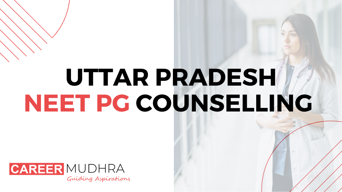 Uttar Pradesh NEET PG Counselling 2024