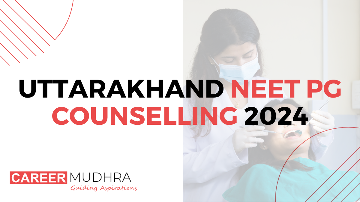 Uttarakhand NEET PG Counselling 2024