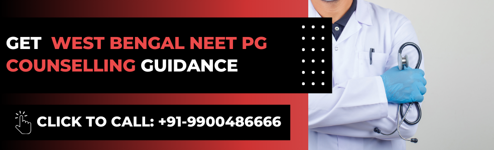 West Bengal NEET PG Counselling 2024: Date, Registration Process, Fees