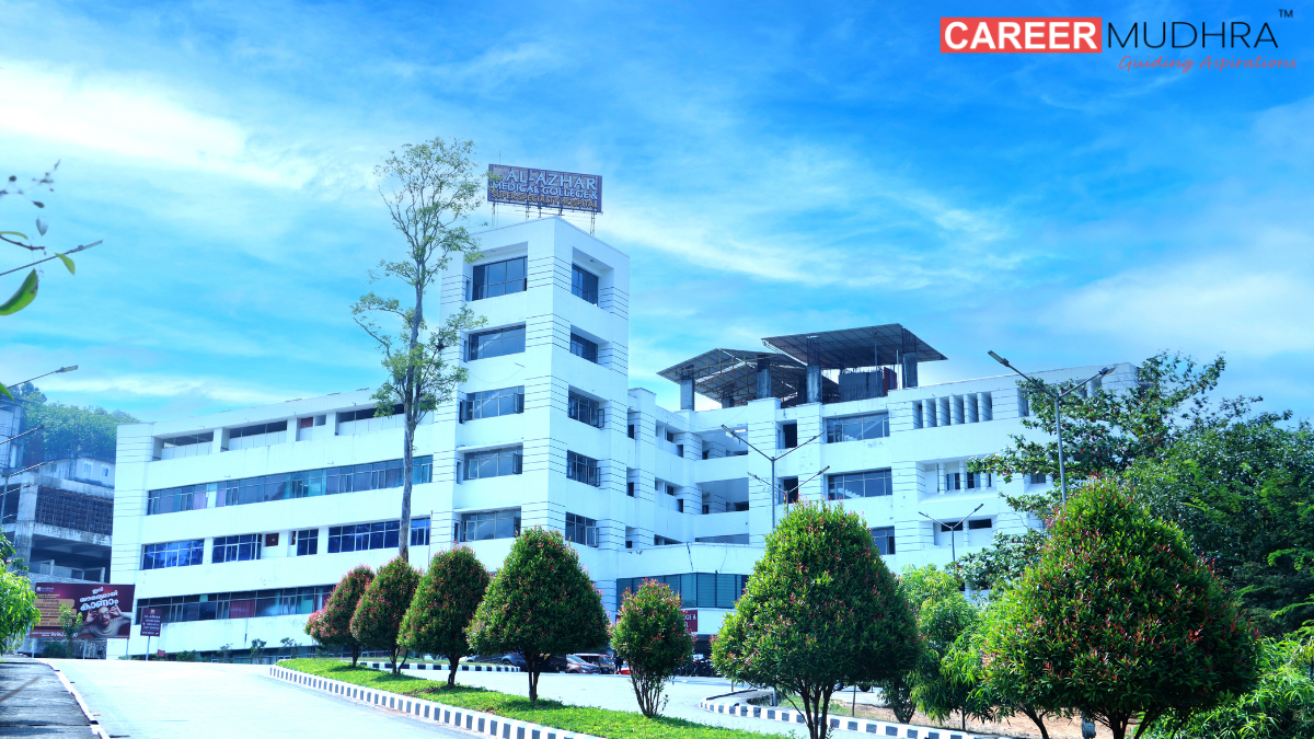 Al-Azhar Medical College Thodupuzha: Admission, Courses, Eligibility, Fees, Placements, Rankings, Facilities