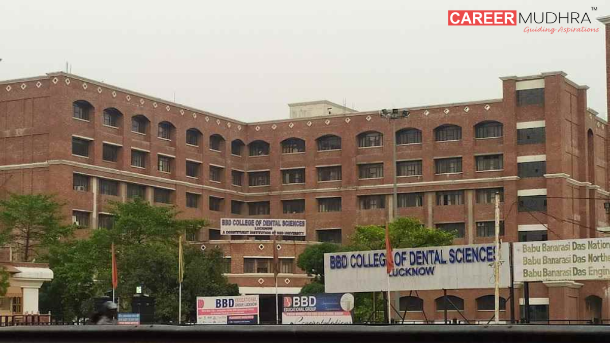 Babu Banarasi Das Dental College Lucknow: Admissions, Courses, Fees, Placements, Rankings, Facilities