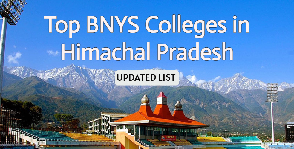 BNYS Colleges in Himachal Pradesh – Complete List with Fees