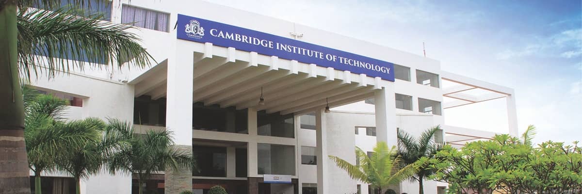 Cambridge Institute of Technology Bangalore Admission, Courses, Eligibility, Fees, Facilities