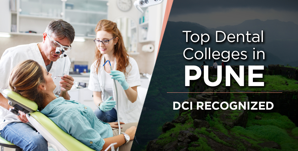 List of Top Dental Colleges in Pune - Dental Admissions