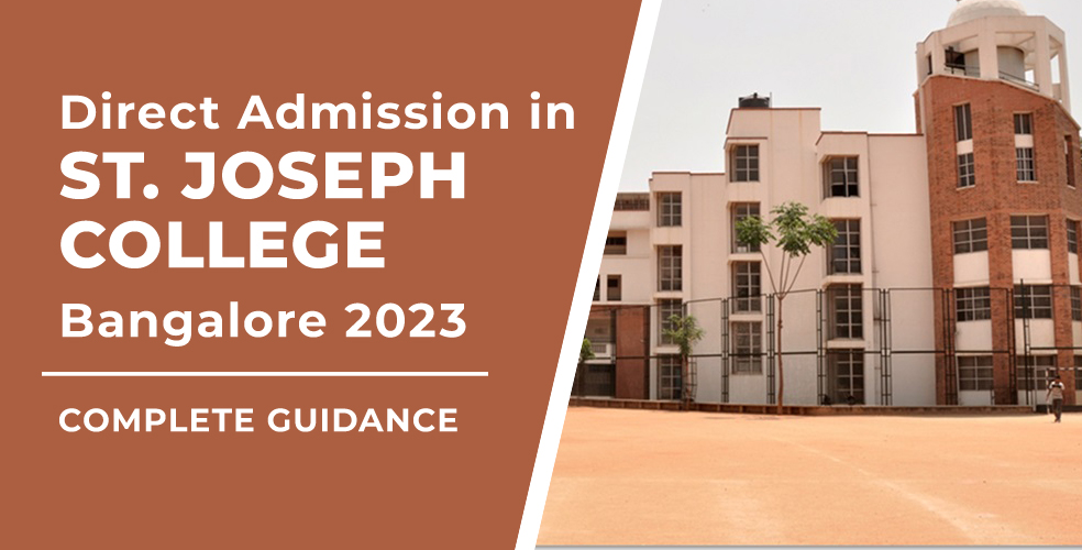 Direct Admission in St. Joseph’s College Bangalore