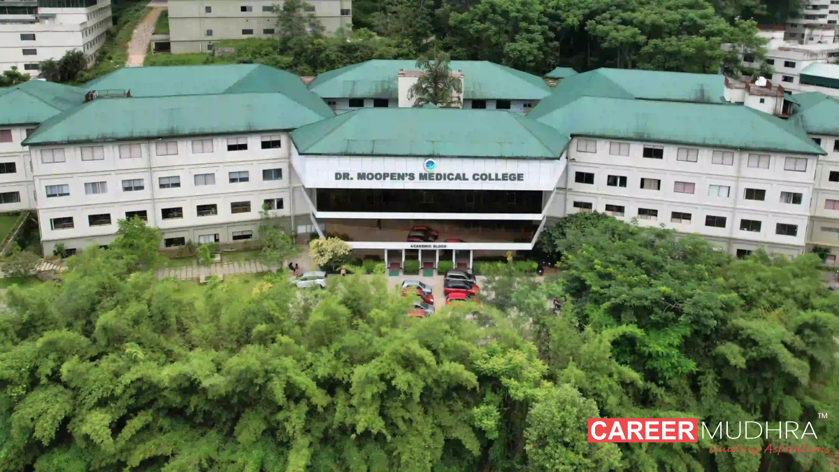 Dr. Moopens Medical College Wayanad: Admission, Courses, Eligibility, Fees, Placements,  Rankings, Facilities