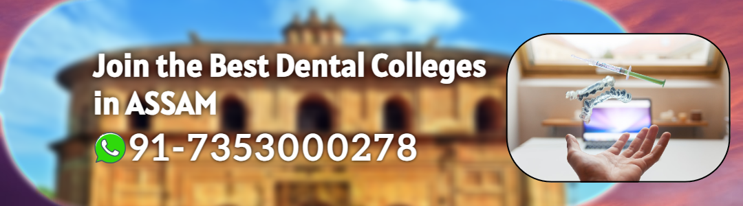Dental Colleges in Assam Banner Image