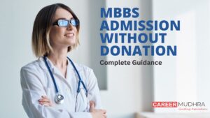 Do You Want MBBS Admission Without Donation in India in 2024-2025?