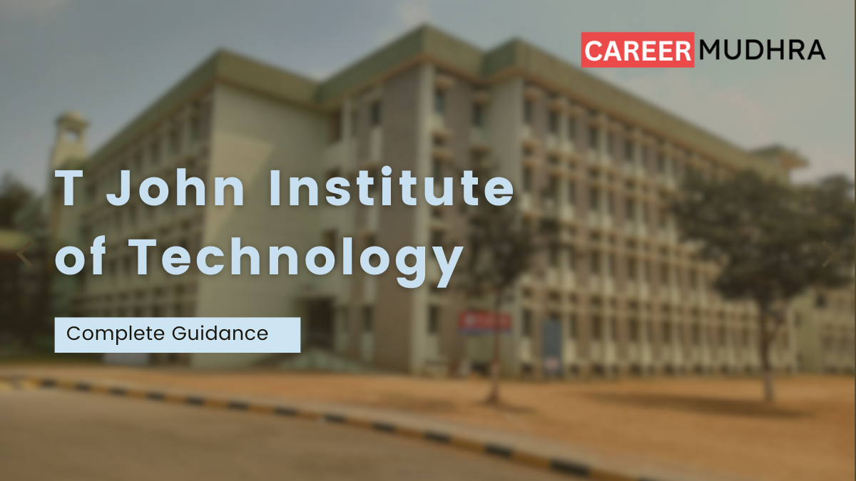 T. John Institute of Technology Bangalore Admission, Courses, Eligibility, Placements