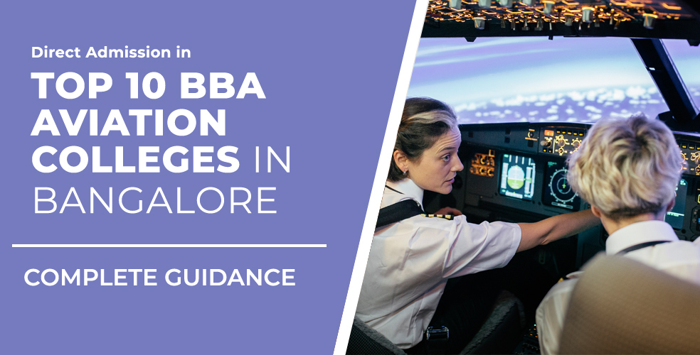 Top 10 BBA Aviation Colleges in Bangalore - RANK-WISE 2023