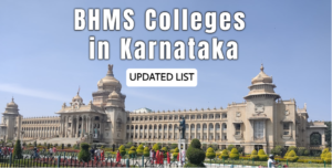 Top BHMS Colleges in Karnataka – Ranked List of 2024-2025