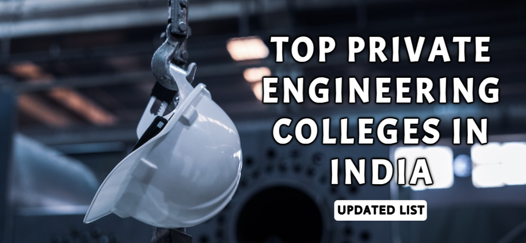 Top Private Engineering Colleges in India – NIRF Ranked 2023
